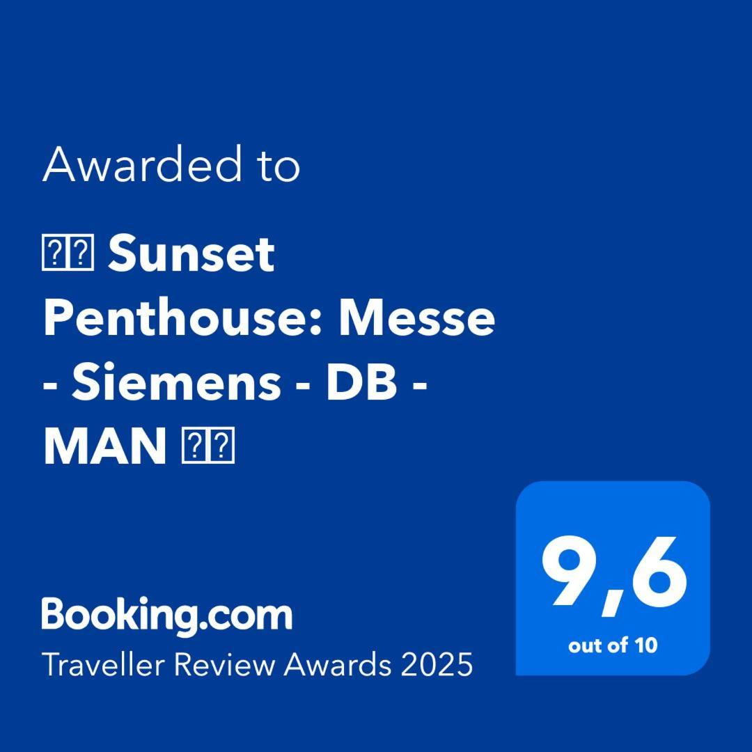 Apartment ⸨⸩ Sunset Penthouse: Messe - Siemens - Db - Man ⸨⸩